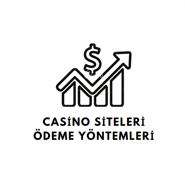 Casino Siteleri Ödeme Yöntemleri